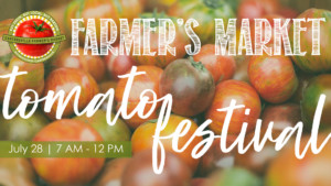 cartersville farmer's market, downtown cartersville, tomato festival